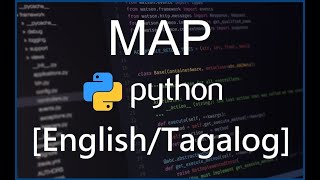 Python Programming for Beginners - 30 Map [English/Tagalog]