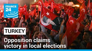Turkey’s opposition claims victory in local elections in blow to Erdogan • FRANCE 24 English