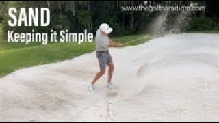 Sand: The Easiest Way to Hit Greenside Sand Shots