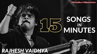 15 Minutes 15 Songs NonStop | Rajhesh Vaidhya | Marshall Robinson | #DoYouHaveAMinuteSeries