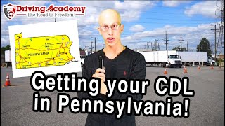 How to get your CDL in Pennsylvania! - Driving Academy