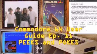 PEEKS and POKES - Commodore 64 User Guide Ep 11