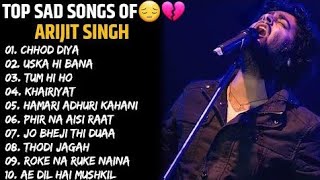 ARJIT SINGH SONG ALBUM,ARJIT SINGH SONG PLAYLIST,ARJIT SINGH  TOP SAD SONG,ARJIT SONG#arjitsingh