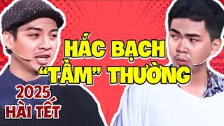 HÀI TẾT 2025 | CƯỜI LĂN LỘN Với Thánh Chửi Minh Dự, Hữu Đằng HẮC BẠCH \