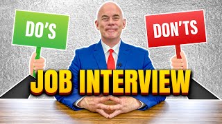 17 JOB INTERVIEW DOs AND DON’Ts!