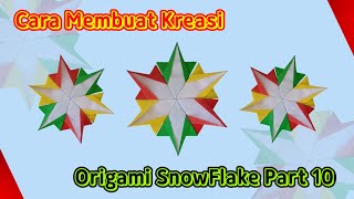 Cara Membuat Kreasi Origami Snowflake Part 10