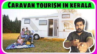 Caravan Tourism in Kerala | Malayalam | Vinod Radhakrishnan