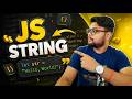 JavaScript String Complete Tutorial for Beginners with All Methods Examples and Interview Questions