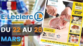 catalogue LECLERC du 22 au 26 mars 2022 💥 Arrivage - FRANCE