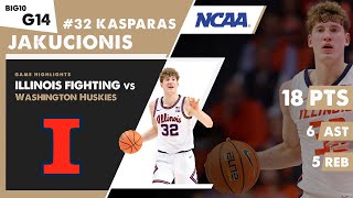 KASPARAS JAKUCIONIS 18 PTS \u0026 6 AST Illinois Illini vs Washington Huskies