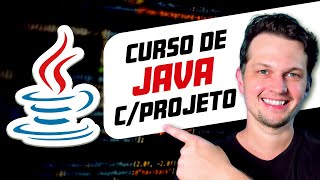 Curso de Java para Iniciantes - Aprenda os fundamentos de Java e crie um projeto