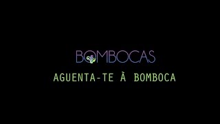 Bombocas - Aguenta-te à bomboca (Lyric video)