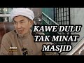 USTAZ MOKHTAR YAAKOB.TAK MINAT MASJID