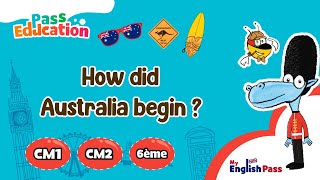 How did Australia begin ? (With Australian accent)  - Learn English with 'My English Pass'