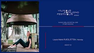 Vilniaus kariliono festivalis 2020 | Laura Marie RUESLÅTTEN | Norway