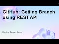 GitHub: Getting Branch using REST API