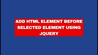 Add HTML Element Before Selected Element Using JQuery