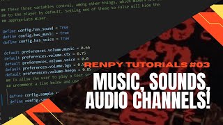 Renpy Tutorial 03 - Music, Sound, Audio Channels