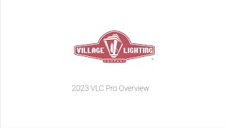 2023 VLC Pro Product Overview