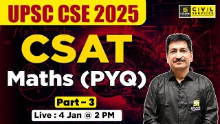 CSAT | Maths PYQ - Part 3 | UPSC CSE 2025 | By Anil Sir | UPSC Utkarsh