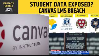 Canvas LMS Breach: Why Student Data Is Now a Major Cyber Target