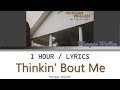 Morgan Wallen | Thinkin' Bout Me [1 Hour Loop] With Lyrics