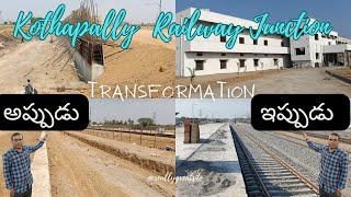 Kothapally Railway Junction Transformation||Then and Now||Kothapally to Manoharabad Railway Line ||