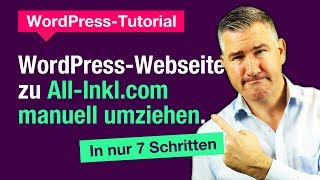 Umzug WordPress manuell zum Hosting Anbieter All-Inkl.com