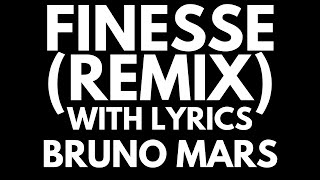 Bruno Mars, ft. Cardi B - Finesse (Remix) with Lyrics