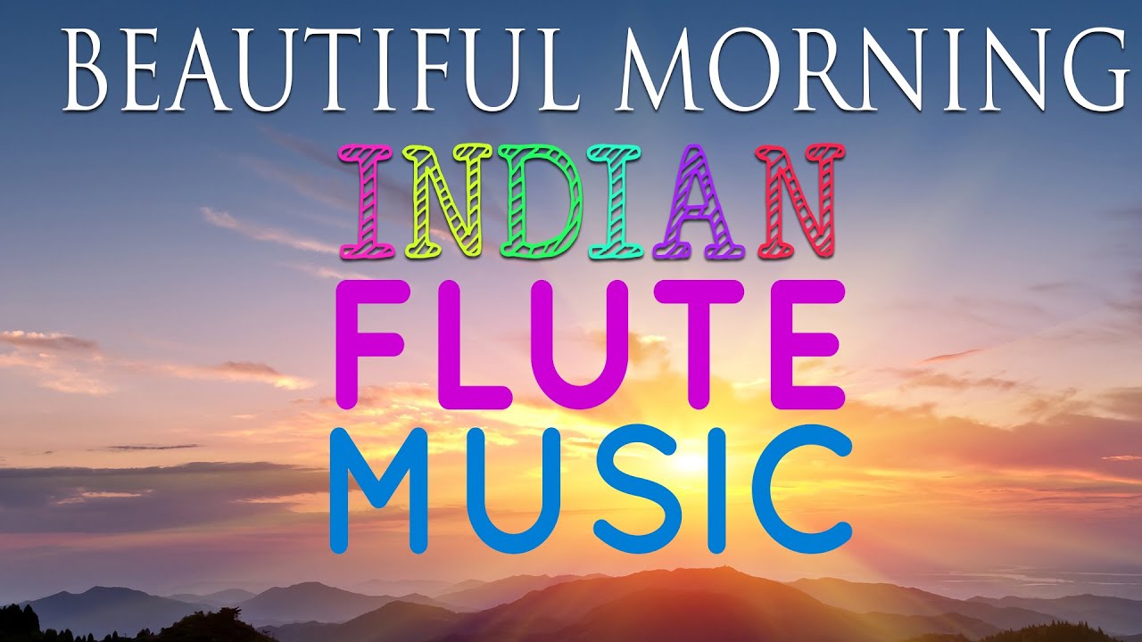 Indian Flute Music Instrumental Music For Yoga Meditation