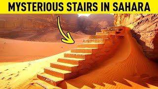 Stairway to Nowhere? The Mystery of the Sahara Steps
