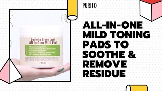 All-in-one Mild Toning Pads to Soothe \u0026 Remove Residue | PURITO | YesStyle Korean Beauty