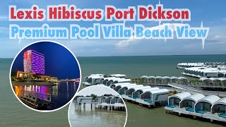 Lexis Hibiscus PD Premium pool villa beach view 2020