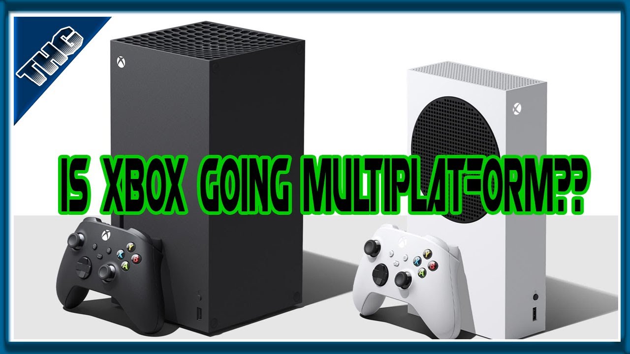 Rumor Is Xbox Going Multiplatform Youtube