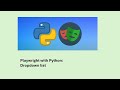 6 - Playwright with Python: Dropdown list
