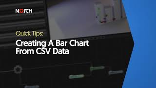 Creating a bar chart from CSV data (Notch Quick Tip)