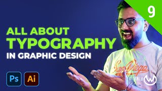 09 | Learn all about Typography | How to choose fonts in Graphic Design Tutorial | Waleed Mushtaq