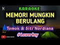 Memori Mungkin Berulang - Siti Nordiana & Tomok ( Karaoke ) lower key