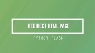Python : FLASK - Redirect HTML Page