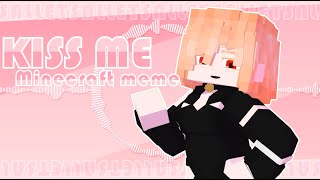 kiss me|lovenail//Minecraft meme[Mine-imator]