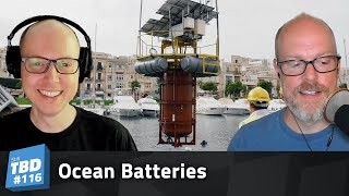 116: A Day at the Beach - Ocean Batteries