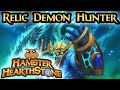 [ Hearthstone S113 ] Relic Demon Hunter - TITANS