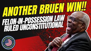 Another Felon In Possession Law Ruled Unconstitutional Thanks To Bruen!
