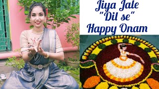 Jiya Jale |Dance cover|Semi Classical | Dil Se| Lata Mangeshkar|Preity Zinta |Shahrukh Khan | Onam20