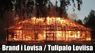 Brand i Lovisa / Tulipalo Loviisassa