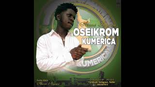 Osiekroom-kumerica by Akwasi Playman dropping soon🔥🔥🔥 info:0553507915