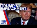 Trump’s impeachment goes to the Senate | 9 News Australia