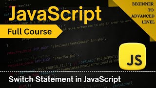 Switch Statement in JavaScript Explained | JavaScript Full Course 2025