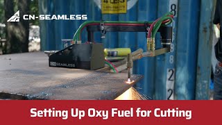 Setting up Portable CNC Cutting Machine for Oxy-Fuel Cutting