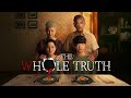 The Whole Truth | Official Trailer | Horror Brains